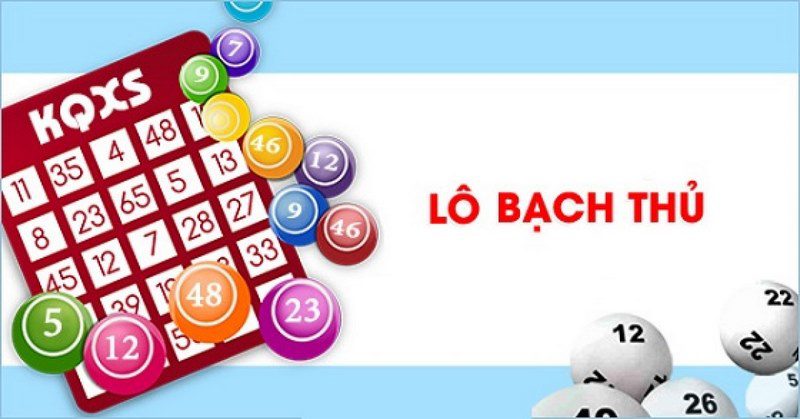 Bạch Thủ Lô Là Gì? ⚡️ Cách Đánh Bạch Thủ Lô Cho Người Mới